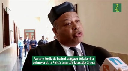 Adriano Bonifacio Espinal, abogado de la familia del mayor de la Policía Juan Luis Mercedes Sierra