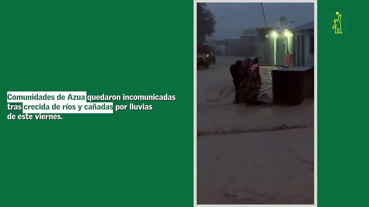 Comunidades de Azua quedaron incomunicadas tras crecida de ríos y cañadas por lluvias de este viernes