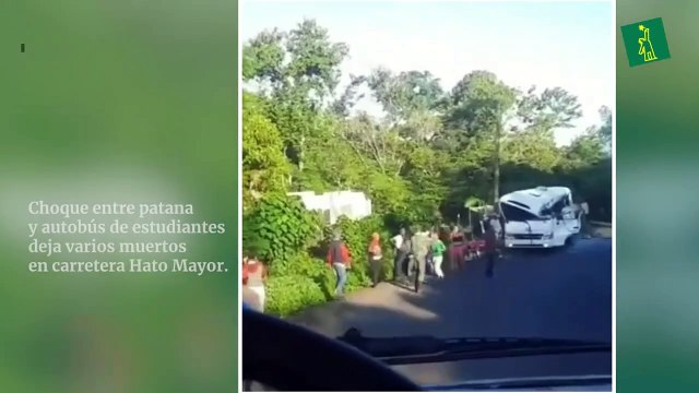 Choque entre patana y autobús de estudiantes deja varios muertos en carretera Hato Mayor