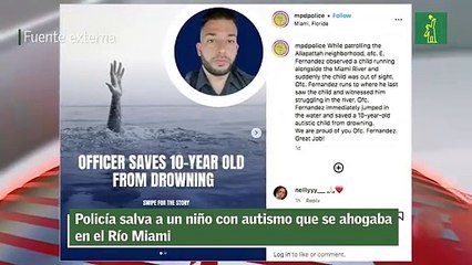 Policía salva a un niño con autismo que se ahogaba en el Río Miami
