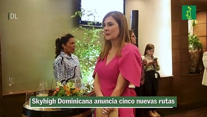 Skyhigh Dominicana anuncia cinco nuevas rutas