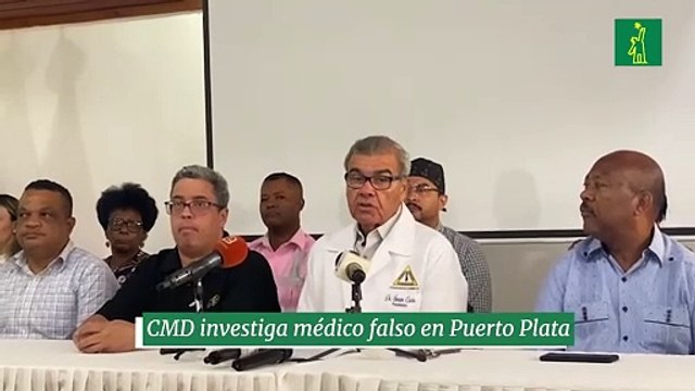 CMD investiga médico falso en Puerto Plata