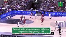 República Dominicana venció a Canadá en partido de fogueo 94-88