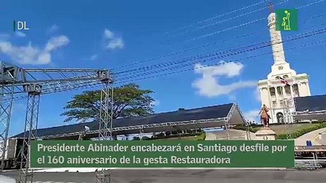 Presidente Abinader encabezará en Santiago desfile por el 160 aniversario de la gesta Restauradora