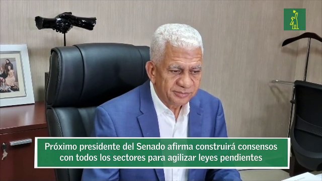 Próximo presidente del Senado afirma construirá consensos con todos los sectores para agilizar leyes pendientes
