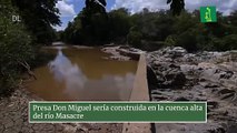 Presa Don Miguel sería construida en la cuenca alta del río Masacre