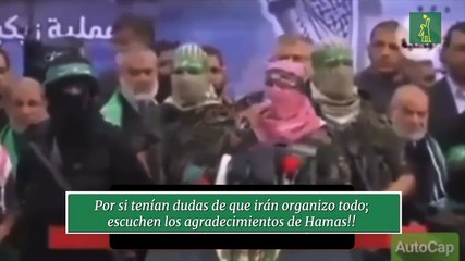 Por si tenían dudas de que irán organizo todo; escuchen los agradecimientos de Hamas!!