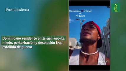Dominicano residente en Israel reporta miedo, perturbación y desolación tras estallido de guerra