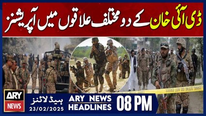 Operations in two different areas of DI Khan - ARY News 8 PM Headlines | 23rd Feb 2025