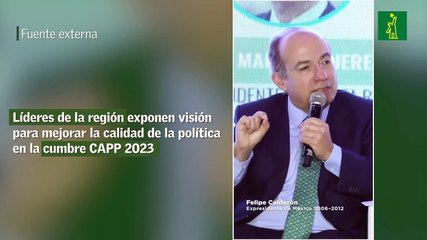Líderes de la región exponen visión para mejorar la calidad de la política en la cumbre CAPP 2023