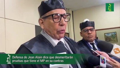 Defensa de Jean Alain dice que desmeritarán pruebas que tiene el MP en su contras