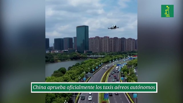 China aprueba oficialmente los taxis aéreos autónomos