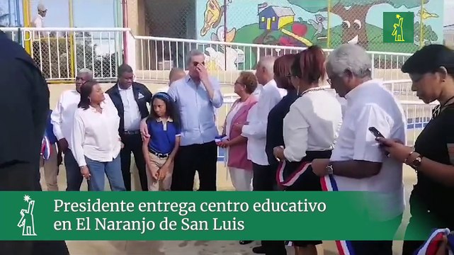 Presidente entrega centro educativo en El Naranjo de San Luis