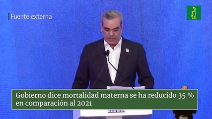 Gobierno dice mortalidad materna se ha reducido 35 % en comparación al 2021
