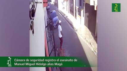 Cámara de seguridad registra el asesinato de Miguel Hidalgo alias Magá