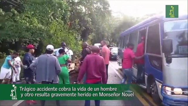 Trágico accidente cobra la vida de un hombre y otro resulta gravemente herido en Maimón Monseñor Nouel