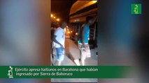 Ejército apresa haitianos en Barahona que habían ingresado por Sierra de Bahoruco