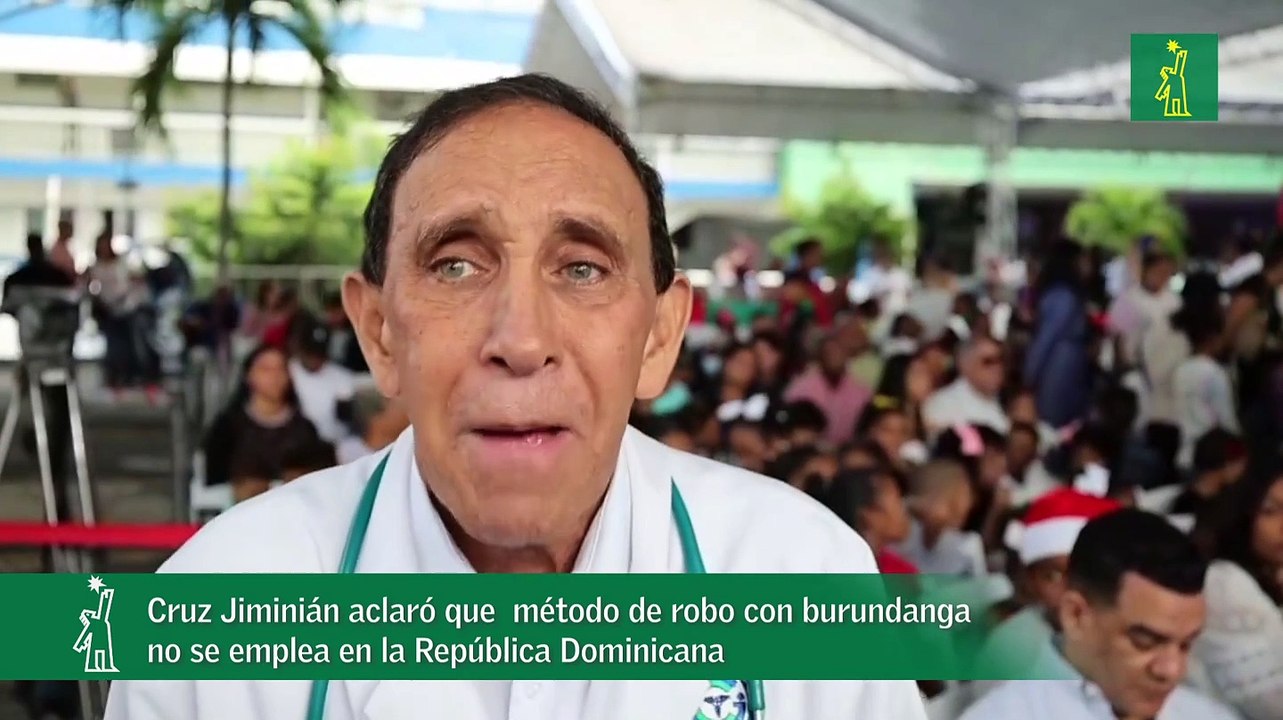 Cruz Jiminián aclaró que  método de robo con burundanga no se emplea en la República Dominicana