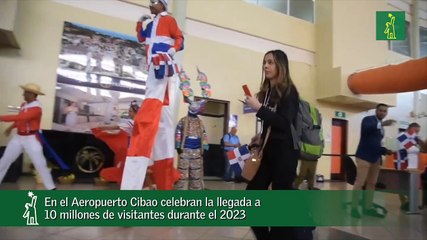En el Aeropuerto Cibao celebran la llegada a 10 millones de visitantes durante el 2023