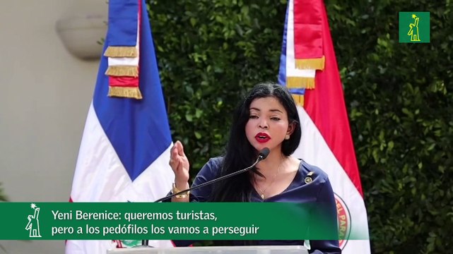 Yeni Berenice: queremos turistas, pero a los pedófilos los vamos a perseguir