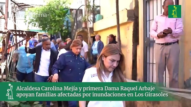 Alcaldesa Carolina Mejía y primera Dama Raquel Arbaje apoyan familias afectadas por inundaciones en Los Girasoles