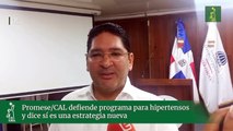 Promese/CAL defiende programa para hipertensos y dice sí es una estrategia nueva