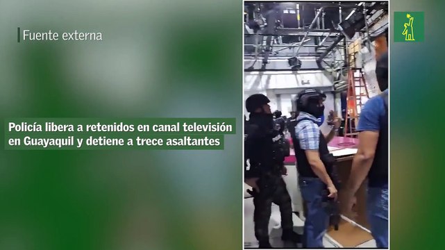 Policía libera a retenidos en canal televisión en Guayaquil y detiene a trece asaltantes