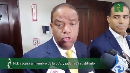PLD recusa a miembro de la JCE y piden sea sustituido