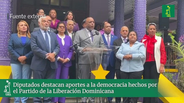 Diputados destacan aportes a la democracia hechos por el Partido de la Liberación Dominicana