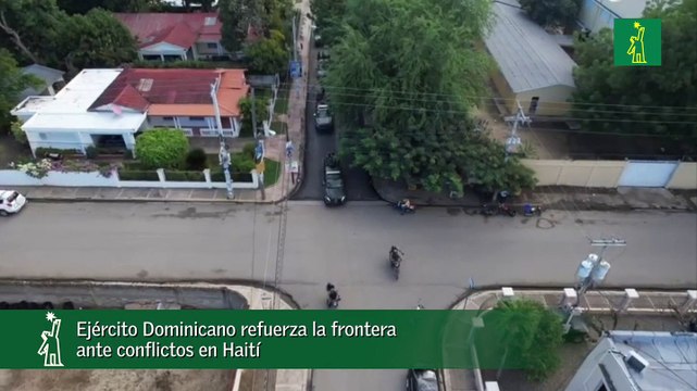 Ejército Dominicano Refuerza La Frontera Ante Conflictos En Haití
