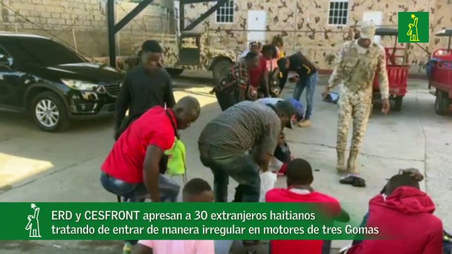 ERD y CESFRONT apresan a 30 extranjeros Haitianos tratando de entrar de manera irregular en motores de tres Gomas