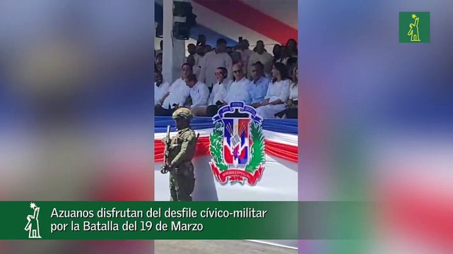 Azuanos Disfrutan Del Desfile Cívico-militar Por La Batalla Del 19 De Marzo