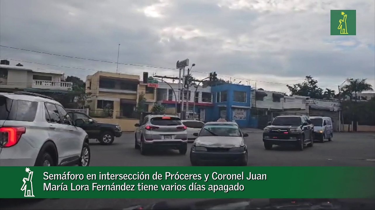 Semáforo En Intersección De Próceres Y Coronel Juan María Lora Fernández Tiene Varios Días Apagado
