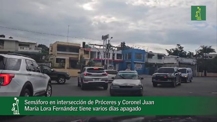 Semáforo En Intersección De Próceres Y Coronel Juan María Lora Fernández Tiene Varios Días Apagado
