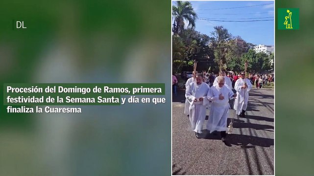 Procesión del Domingo de Ramos, primera festividad de la Semana Santa y día en que finaliza la Cuaresma