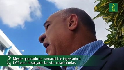 Menor Quemado En Carnaval Fue Ingresado A Uci Para Despejarle Las Vías Respiratorias