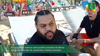 Vacacionistas valoran como positiva decisión de liberar  playas de todo tipo de conciertos y fiestas privadas