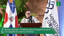 Miriam Germán El MP ha sido el 'banquito de picar' con tragedia en cárcel La Victoria
