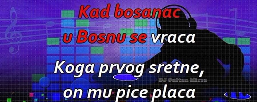 Kad Bosanac, u Bosnu se vraća - Miloš Bojanić (uživo karaoke)