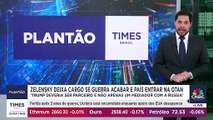 Zelensky deixa cargo se guerra acabar e Ucrânia entrar na Otan | PLANTÃO TIMES BRASIL