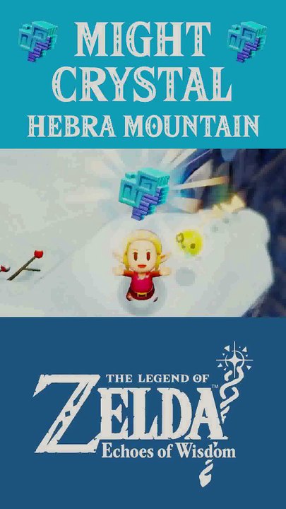 The Legend of Zelda: Echoes of Wisdom | Might Crystal | Hebra Mountain