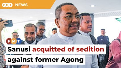 Sanusi acquitted of sedition against former Agong