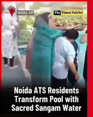 Noida ATS Residents Transform Pool with Sacred Sangam Water