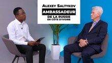INTERVIEW EXCLUSIVE AVEC ALEXEY SALTYKOV, AMBASSADEUR DE LA FÉDÉRATION DE RUSSIE EN CÔTE D'IVOIRE