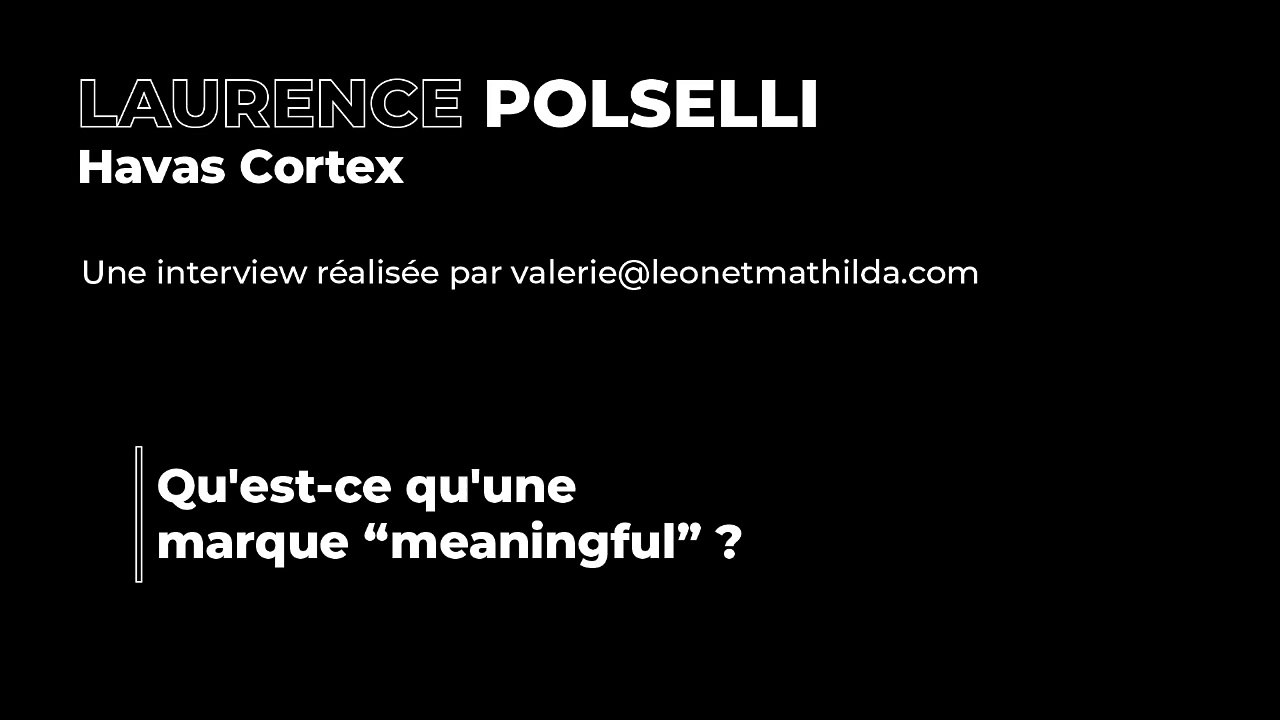 Kicékikoné Top Chrono_Laurence Polselli_Qu'est-ce qu'une marque “meaningful”_ep2