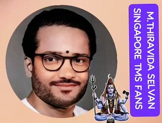 மலை கெழு மந்திரம் TMS LEGEND M.THIRAVIDA SELVAN SINGAPORE TMS FANS 2025