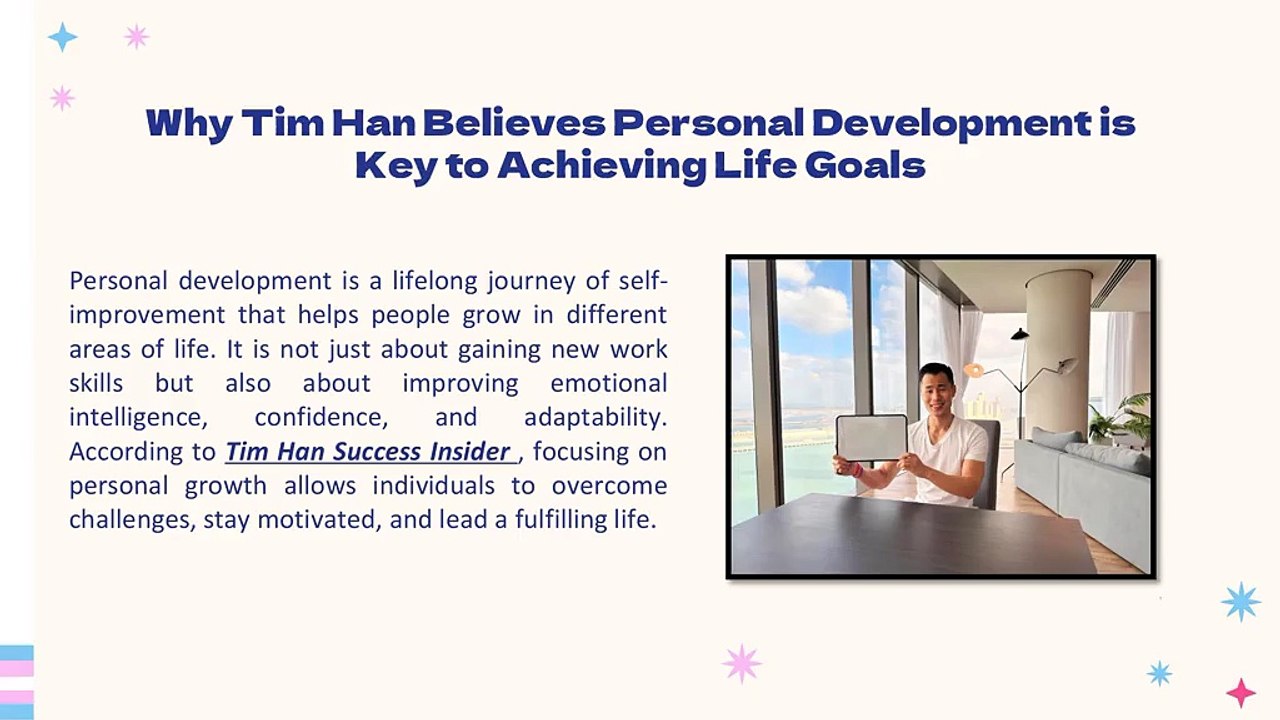 Why Tim Han Believes Personal Development is Key to Achieving Life Goals