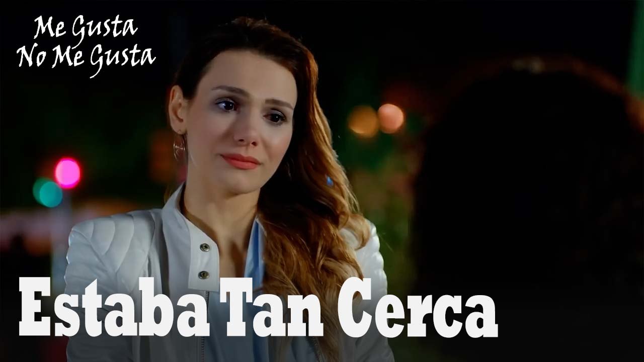Estaba Tan Cerca