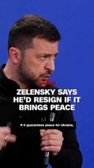 Zelensky He Could Resign for Ukrainian Peace