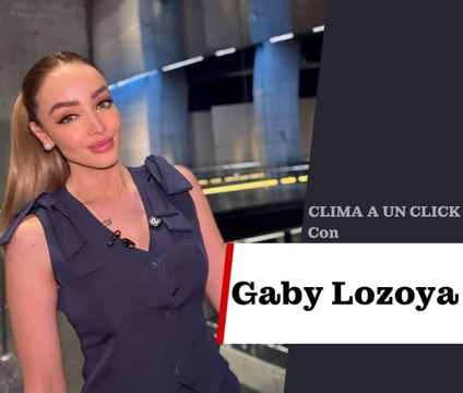 Clima en Monterrey con Gaby Lozoya